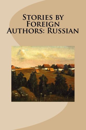 Stories by Foreign Authors: Russian